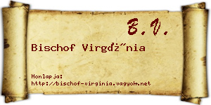 Bischof Virgínia névjegykártya